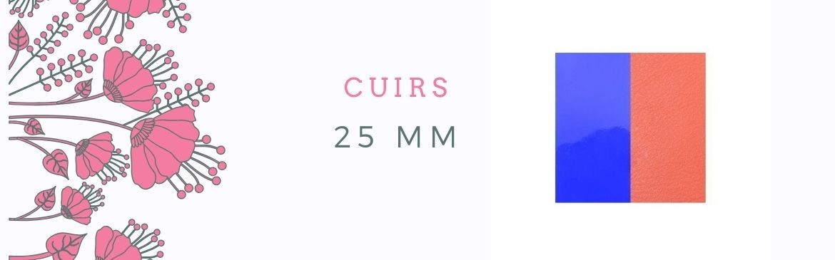 Cuirs 25mm